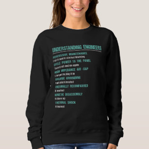 Mechanical Sarcastic Engineering  Understanding En Sweatshirt