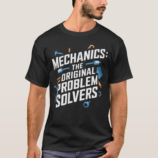 Mechanics: The Original Problem Solvers T-Shirt (Front)