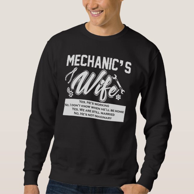 Mechanics Wife Funny Car Mechanic Auto Mechanic Fo Sweatshirt (Front)