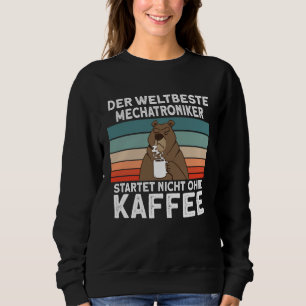 Mechatronics Coffee College Professional Mechatron Sweatshirt