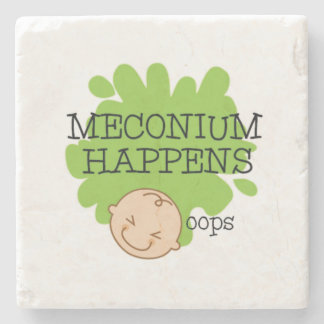 Meconium Happens Medical Humor Drink Coaster