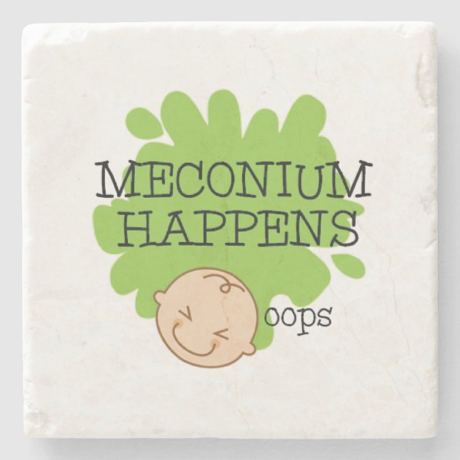 Meconium Happens Medical Humor Drink Coaster (Front)