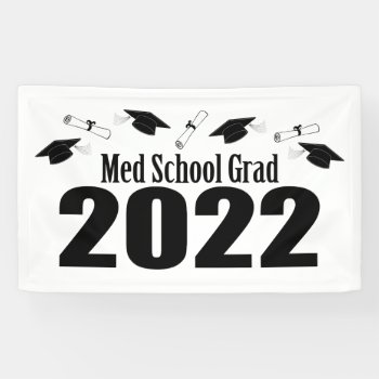 Med School Grad 2022 Caps And Diplomas (black) Banner by LushLaundry at Zazzle