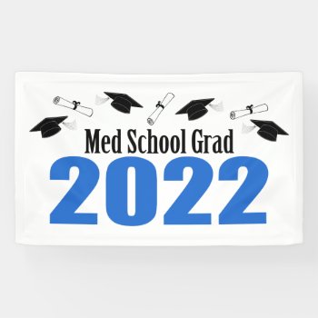 Med School Grad 2022 Caps And Diplomas (blue) Banner by LushLaundry at Zazzle