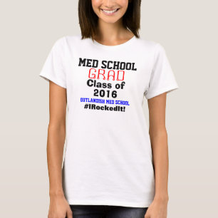 Med School Graduation School Name T-Shirt