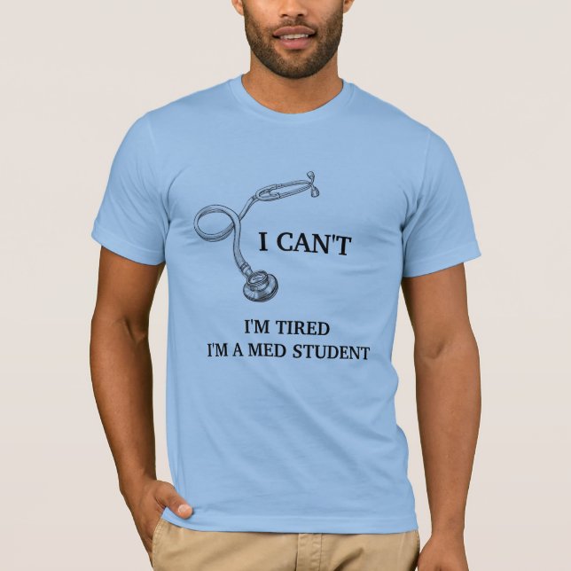 Med Student T-Shirt (Front)