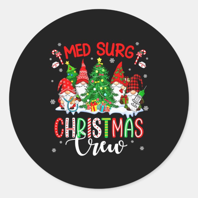 Med Surg Christmas Crew Group Gnomes Decorating Xm Classic Round Sticker (Front)
