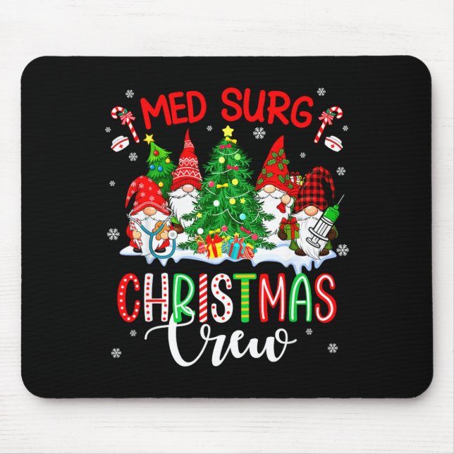 Med Surg Christmas Crew Group Gnomes Decorating Xm Mouse Pad (Front)