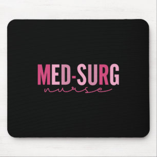 Med Surg Nurse Appreciation Nursing School Graduat Mouse Pad