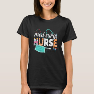 Med Surg Nurse Cute Nurses Week 2022 Appreciation T-Shirt