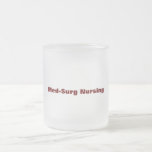 Med-Surg Nursing Mug