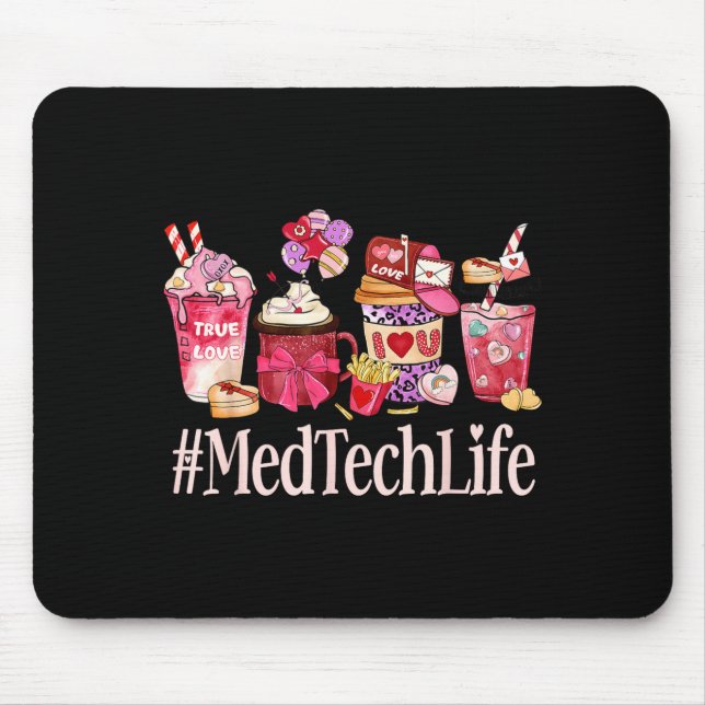 Med Tech Women Coffee Lovers Funny Valentine's Day Mouse Pad (Front)