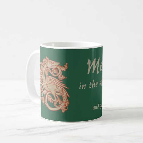 Meddle not in the affairs of dragons Coffee Mug