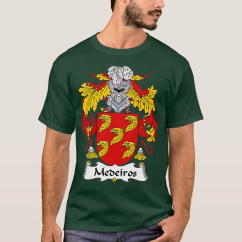 Medeiros Coat of Arms  Family Crest T_Shirt