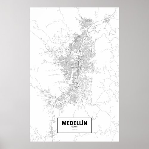 Medelln Colombia black on white Poster