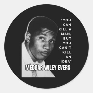 Medgar Wiley Evers Quote Black History African Jun Classic Round Sticker