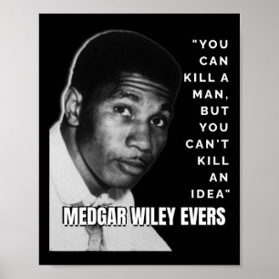 Medgar Wiley Evers Quote Black History African Jun Poster