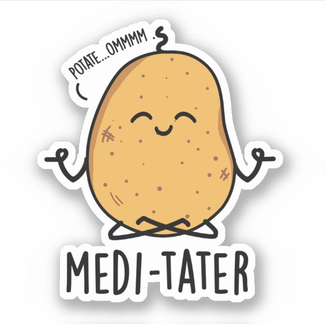 Medi-tater Funny Meditating Potato Pun  Sticker (Front)