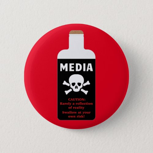 Media May Not Reflect Reality Bottle Of Poison Button