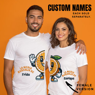 Media Naranja Custom Spanish (Female Version) T-Shirt