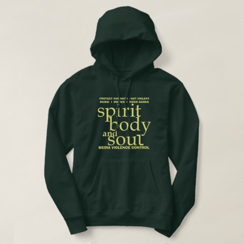 MediaViolenceControl _ SpiritBodySoul T_Shirt Hood Hoodie