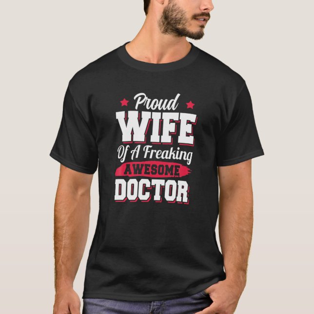 Medic Doc Nurse Nursing Doctor Wife T-Shirt (Front)