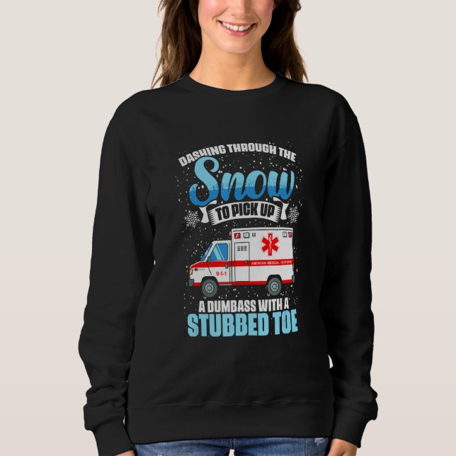 Medic Emergency Medical Technician Ambulance EMT P Sweatshirt (Front)