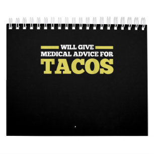 Medical Advice Taco Nurse Doctor Funny Vintage Gif Calendar