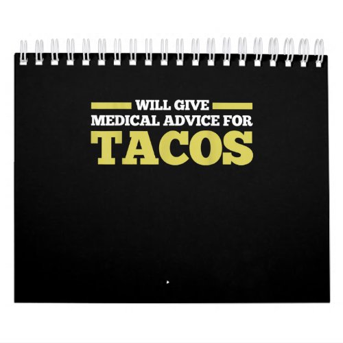 Medical Advice Taco Nurse Doctor Funny Vintage Gif Calendar
