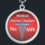 Medical Alert -- No MRI Medical Implant Silver Plated Necklace<br><div class="desc">Medical Alert -- No MRI Medical Implant Asclepius Caduceus Necklace blue Snakes & Staff Customizable Condition on Red Shimmer Background</div>