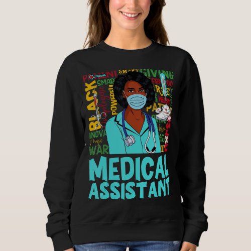 Medical Assistant African American Women Black His Sweatshirt