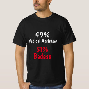 Medical Assistant Badass T-Shirt