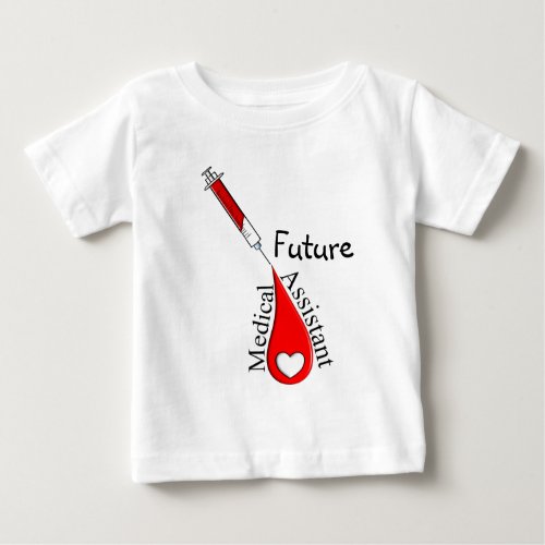 Medical Assistant Blood Drop Art Baby T_Shirt