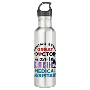 Medical Assistant Exhausted Funny Appreciation Stainless Steel Water Bottle