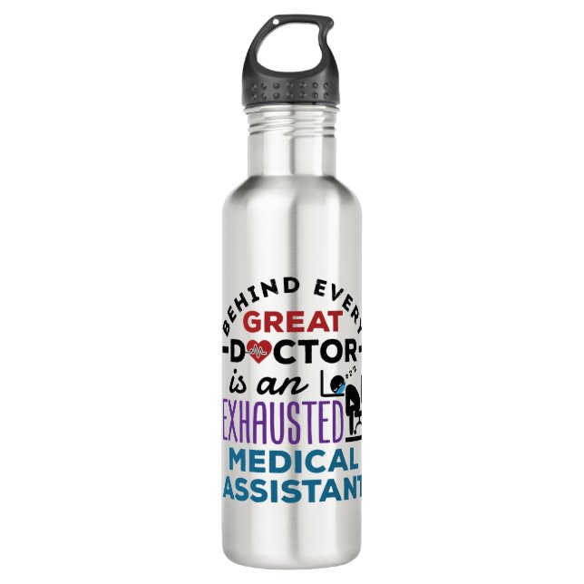 Medical Assistant Exhausted Funny Appreciation Stainless Steel Water Bottle (Front)