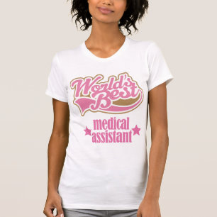 Medical Assistant Gift (Worlds Best) T-Shirt