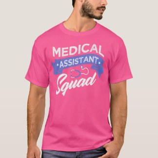 Medical assistant Gifts for a Nurse 2 T-Shirt
