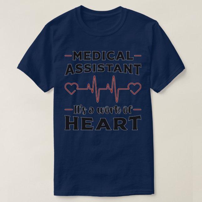 Medical Assistant Heart Doctor Medicine Funny T-Shirt (Design Front)