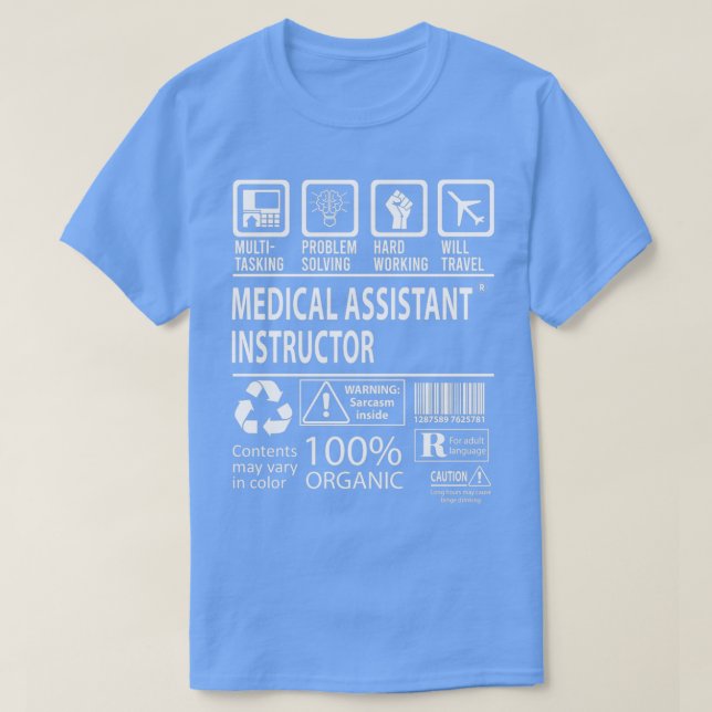 Medical Assistant Instructor MultiTasking Certifie T-Shirt (Design Front)