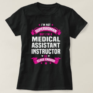 Medical Assistant Instructor T-Shirt