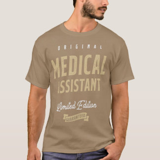 Medical Assistant Job Occupation Birthday Worker T-Shirt