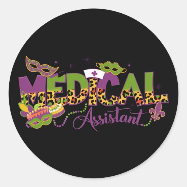 Medical Assistant - Mardi Gras Classic Round Sticker (Front)