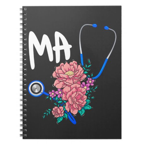 Medical Assistant Nurse Flower Stethoscope Floral Notebook