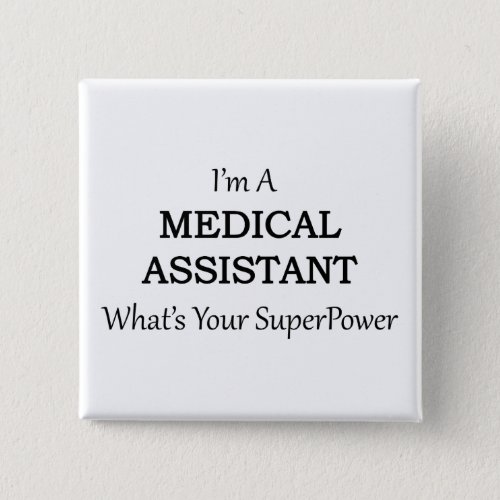 MEDICAL ASSISTANT PINBACK BUTTON