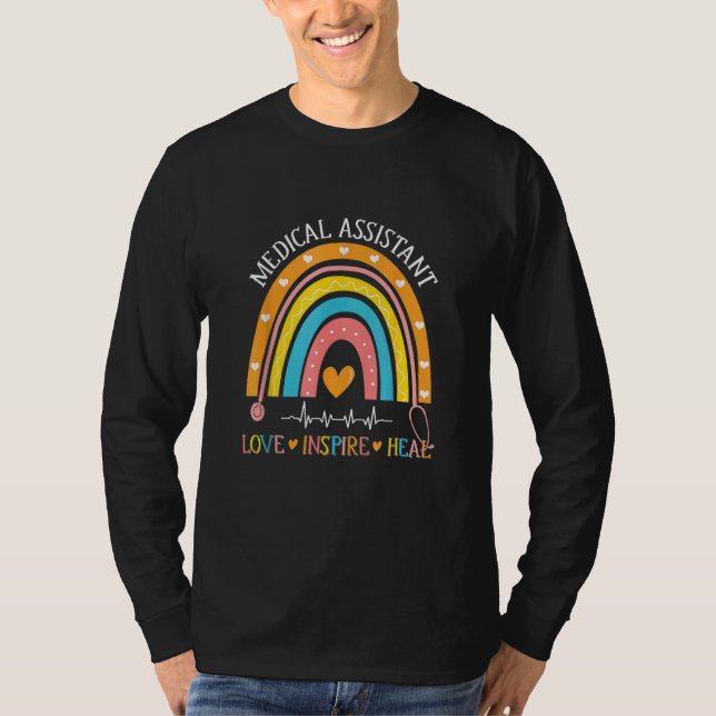 Medical Assistant Rainbow Love Inspire Nursing Nur T-Shirt (Front)
