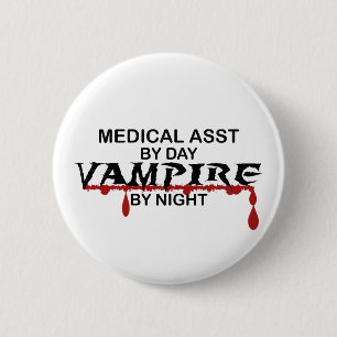Medical Assistant Vampire by Night Button
