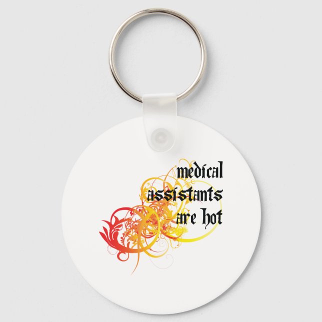 Medical Assistants Are Hot Keychain (Front)