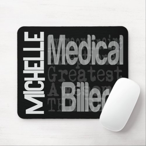 Medical Biller Extraordinaire CUSTOM Mouse Pad