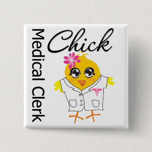 Medical Clerk Chick Pinback Button