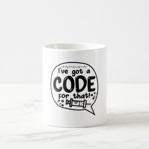 Medical Code ICD Coding Ive Got A Code For That Coffee Mug